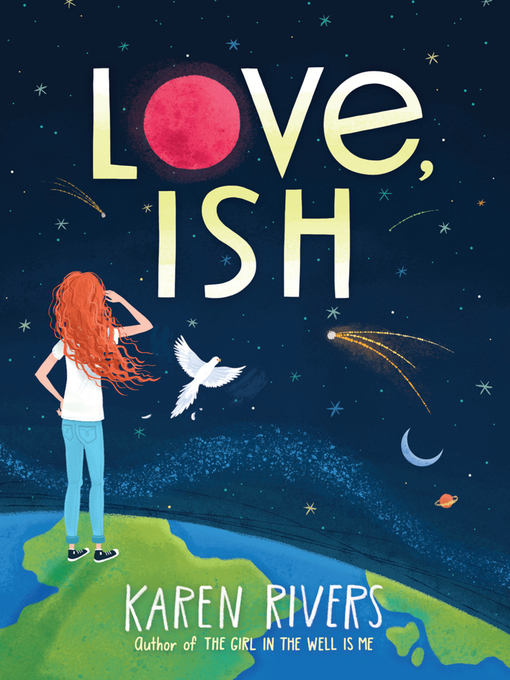 Title details for Love, Ish by Karen Rivers - Available